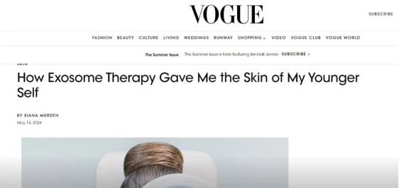 《VOGUE》官網(wǎng)刊文:外泌體療法如何讓我的皮膚恢復(fù)年輕狀態(tài)? 《VOGUE》官網(wǎng)刊文:外泌體療法如何讓我的皮膚恢復(fù)年輕狀態(tài)?